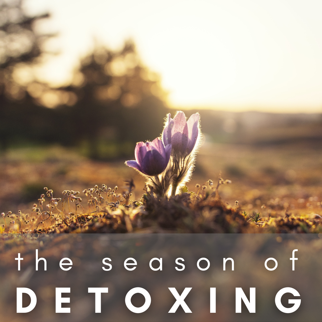 The Season Of Detoxing