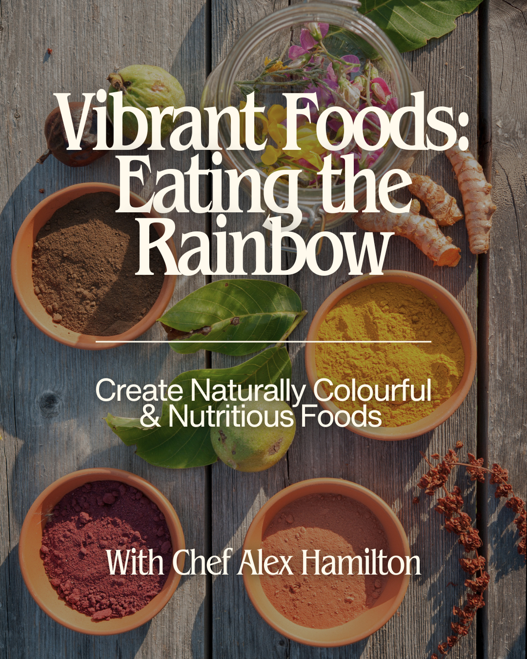 Vibrant Foods: Eating the Rainbow - November 18