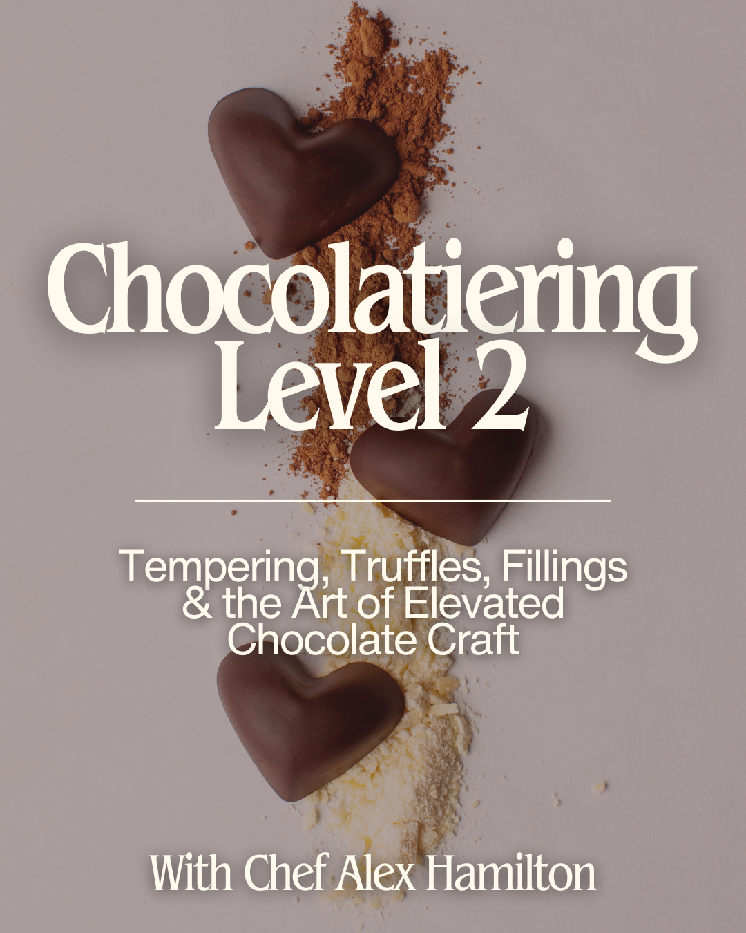 Chocolatiering (Level 2) - June 7