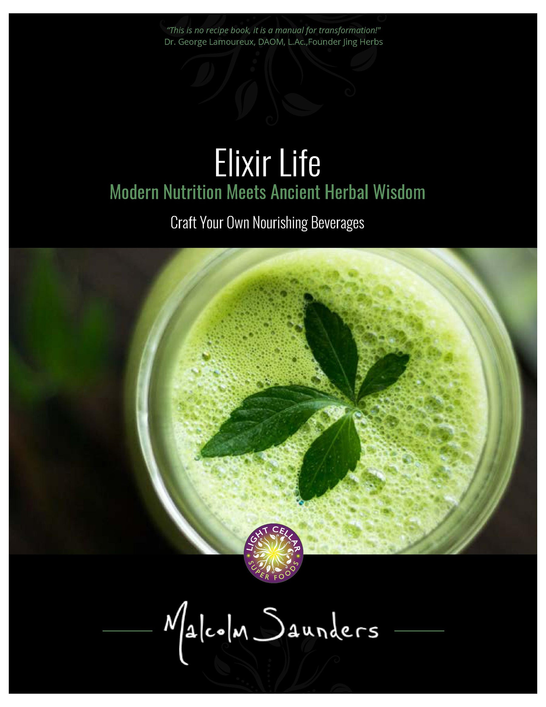 Elixir Life LIVE: Learn How to Craft Nourishing Herbal Beverages for Energy, Immunity, & Stress Relief - TBA