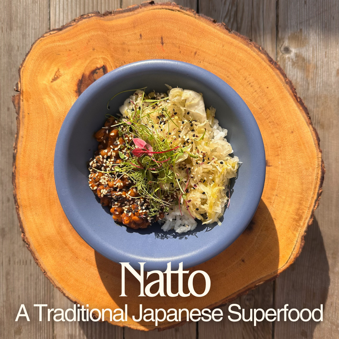 Natto: A Traditional Japanese Superfood