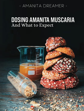 Dosing Amanita Muscaria by Amanita Dreamer