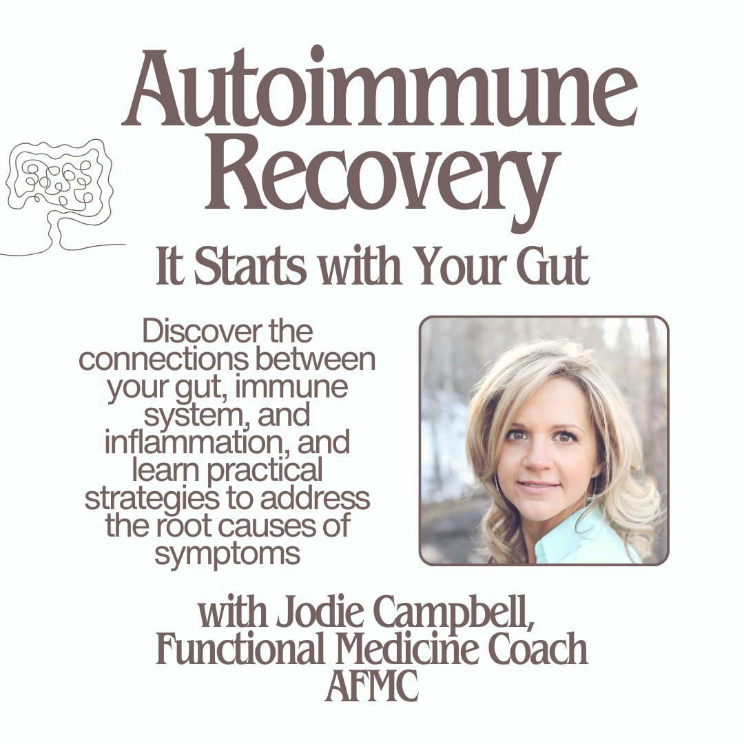 Autoimmune Recovery with Jodie Campbell