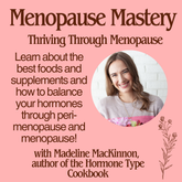 Menopause Mastery: Thriving through Menopause - Nov 23