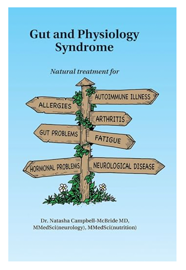 Gut & Physiology Syndrome by Dr. Natasha Campbell-McBride