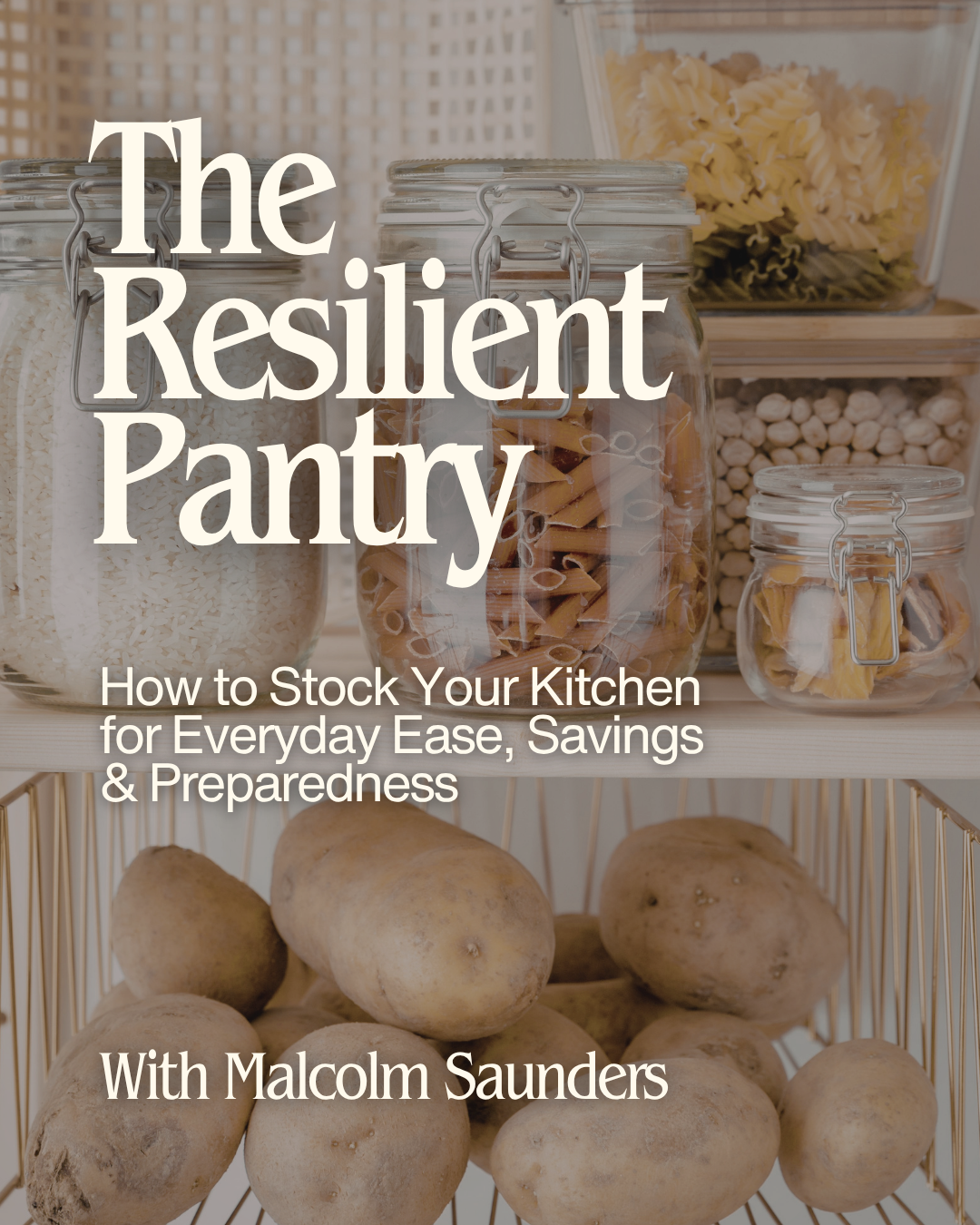 The Resilient Pantry - Join the Wait List