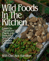 Wild Foods in the Kitchen - July 12