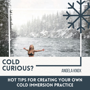 Hot Tips for Creating Your Own Cold Immersion Practice - TBA