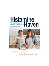 Histamine Haven The Essential Guide and Cookbook